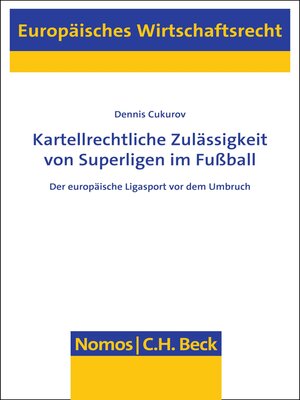 cover image of Kartellrechtliche Zulässigkeit von Superligen im Fußball